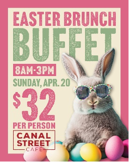 Easter Brunch Canal Street Café