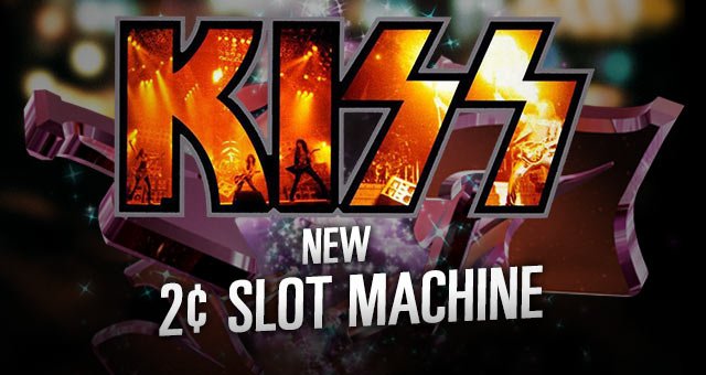 New 2¢ Slot Machine—Kiss